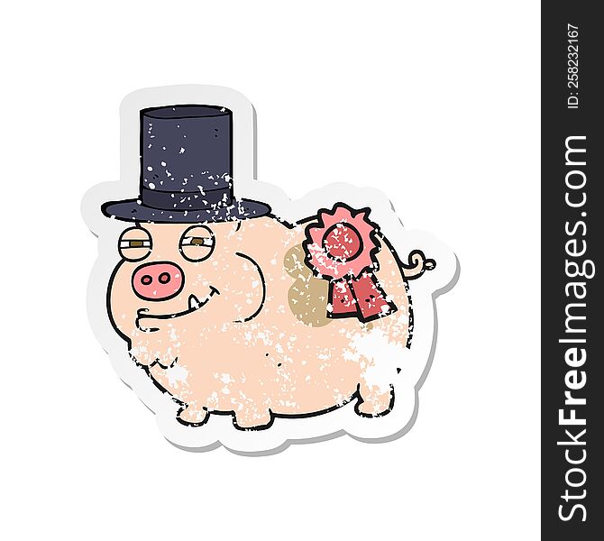 Retro Distressed Sticker Of A Cartoon Prize Winning Pig