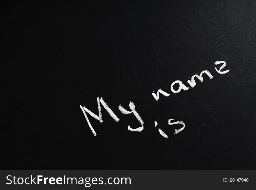 Conceptual phrase written on school board by chalk. Conceptual phrase written on school board by chalk