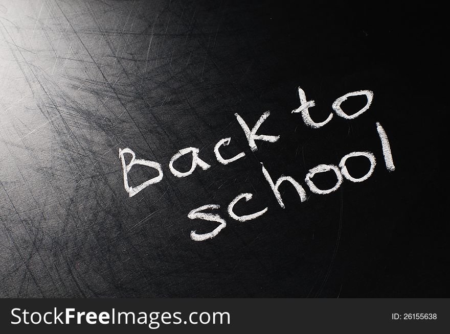 Conceptual phrase written on school board by chalk. Conceptual phrase written on school board by chalk