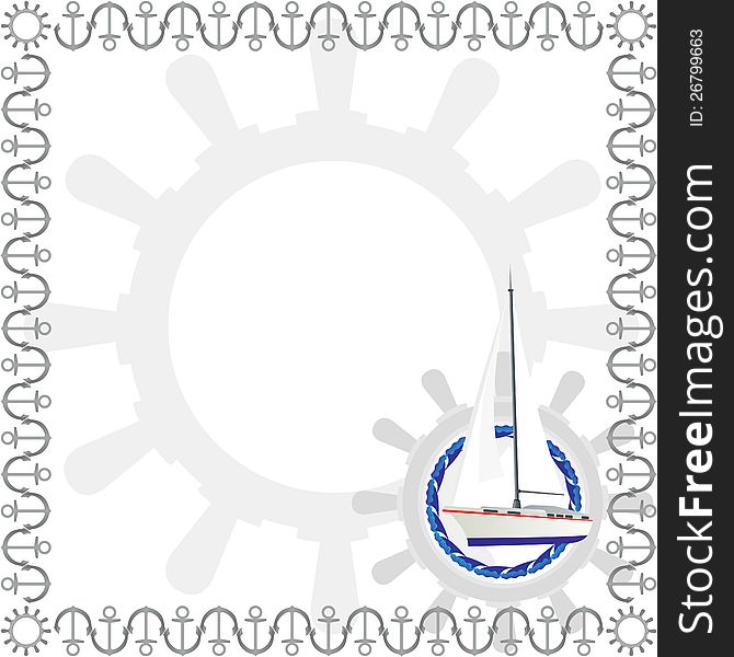 Sailing yacht in the background of the ships wheel in the frame of the anchors. Sailing yacht in the background of the ships wheel in the frame of the anchors.