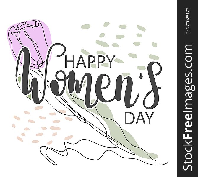 Happy Women& x27 s Day greeting card. Hand drawn  line calligraphy. One tulip flower. Elegant banner with women& x27 s day. Template for poster, postcard, banner