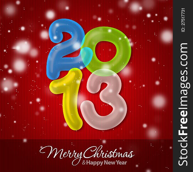 Merry Christmas and Happy New Year 2013 Greeting Card