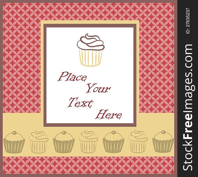 Vector illustration of a card with cupcakes. Vector illustration of a card with cupcakes