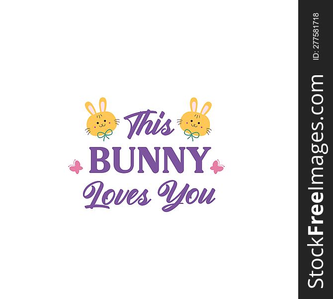 This Bunny Loves You, Celebrate Easter, Happy Easter, Easter This Year, Easter Shirts, Easter Holidays