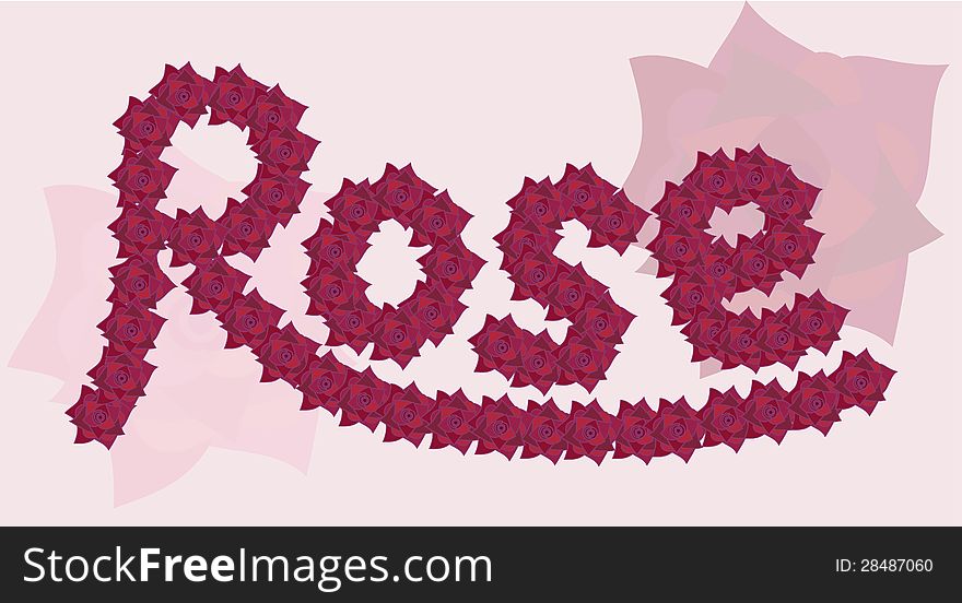 Vector inscription 'rose' made from roses. Vector inscription 'rose' made from roses