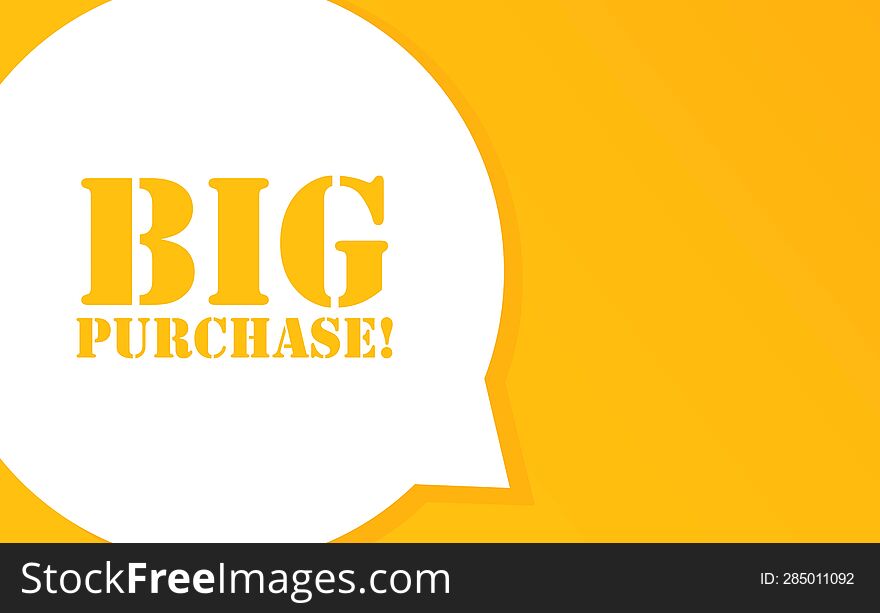 Big perchase. Speech bubble with Big perchase text. 2d illustration. Flat style. Vector line icon for Business