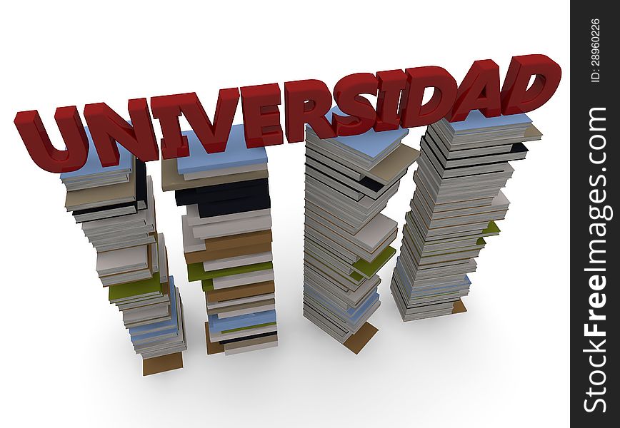 Word University (universidad in spanish) and books in 3d. Word University (universidad in spanish) and books in 3d