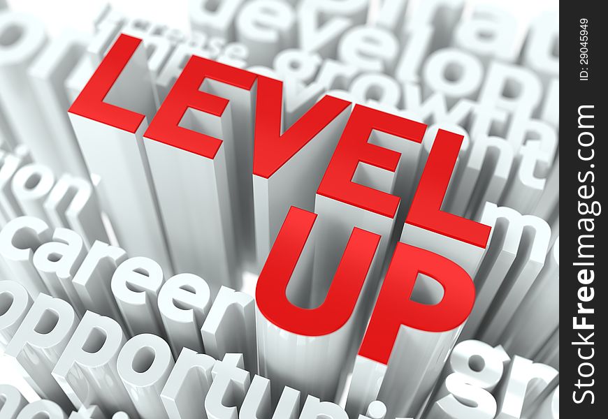 Level Up Concept. The Word of Red Color Located over Text of White Color.