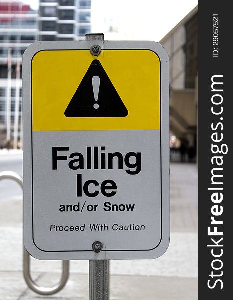 Falling ice and / or snow warning sign. Falling ice and / or snow warning sign