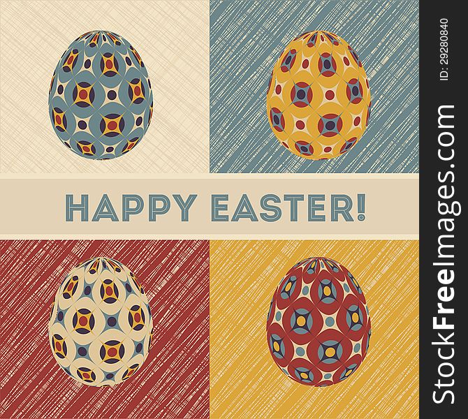 Easter card in retro colors design with patterned eggs and banner. Easter card in retro colors design with patterned eggs and banner.