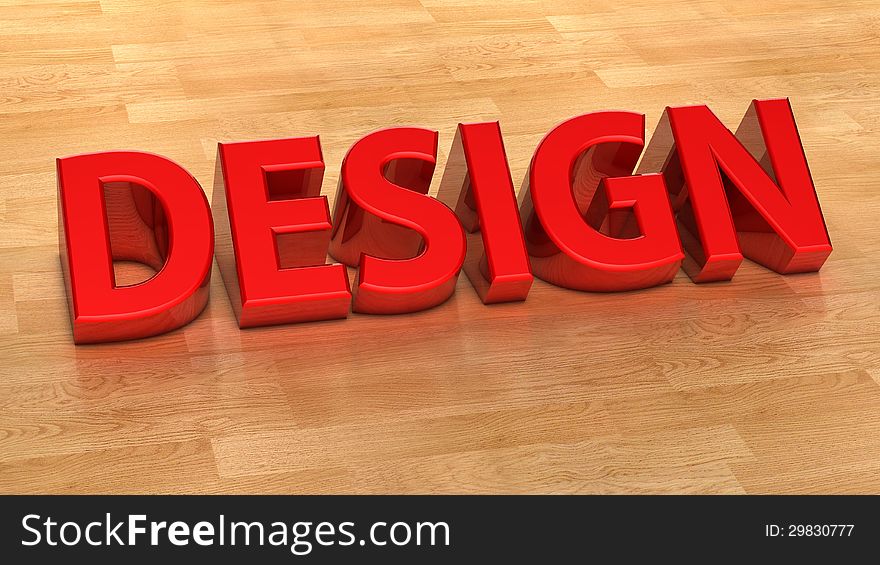 3d text red design word and floor parquet. 3d text red design word and floor parquet
