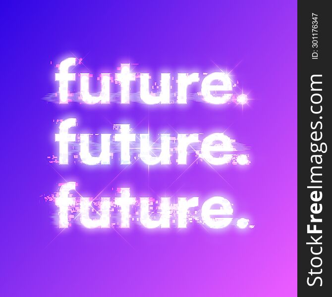 Cyberpunk Style Stacked Glitching Lowercase FUTURE Typography Illustration, Purple Gradient Background