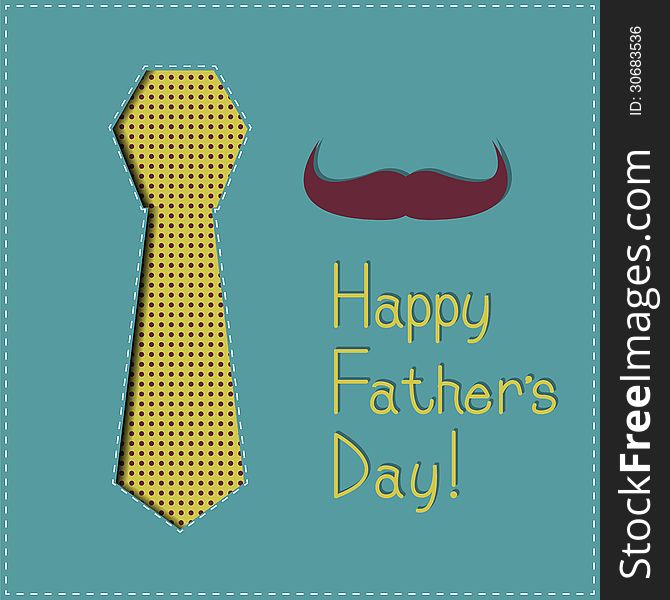 Father's Day greeting Ñard with a tie and a mustache. Father's Day greeting Ñard with a tie and a mustache