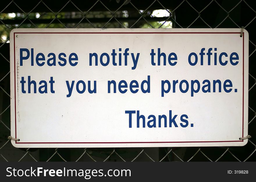 A please notify office for propane sign.