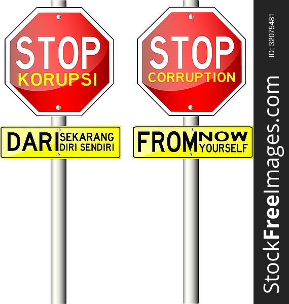 Traffic Sign with text Stop Corruption in two languange, indonesia and english. Traffic Sign with text Stop Corruption in two languange, indonesia and english