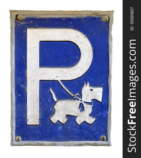 Isolation Of A Humorous And Grungy Dog Parking Sign