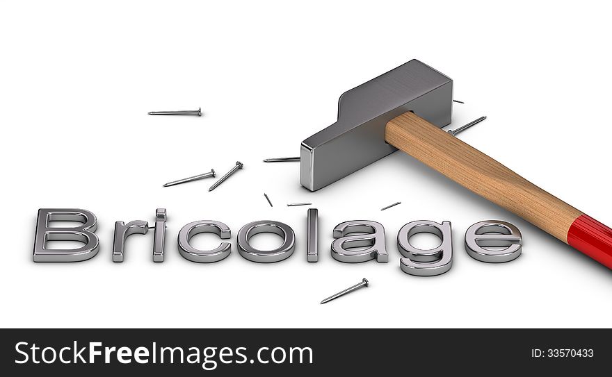 French word bricolage written with metal letters plus a hammer and some nails over white background. French word bricolage written with metal letters plus a hammer and some nails over white background