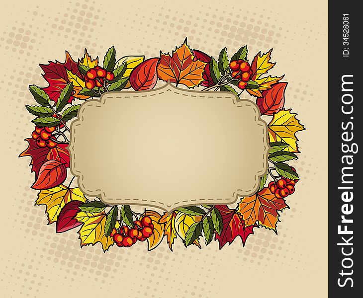 Thankgiving holiday frame with autumn leaves and berries. Thankgiving holiday frame with autumn leaves and berries