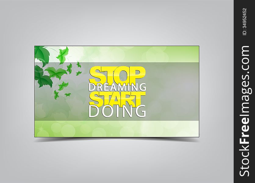 Stop dreaming. Start Doing. Motivational background. Typography poster.