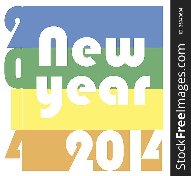 Funky colors and fonts , word new year and number 2014. Funky colors and fonts , word new year and number 2014