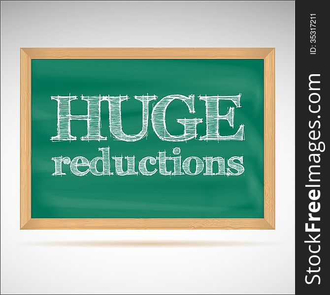 Huge reductions - the inscription chalk on the green chalkboard in a wooden frame