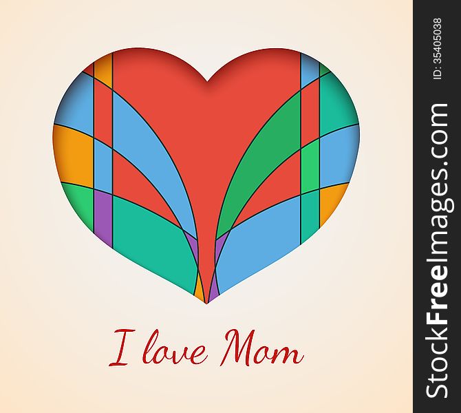 I love you mom with heart cuted out of paper with abstract, colored background