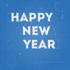 Card Of New Year Blueprint Drawing Royalty Free Stock Photography Card Of New Year Blueprint Drawing Royalty Free Stock Photography