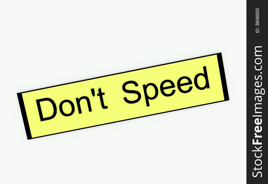 Don't Speed Sign 2