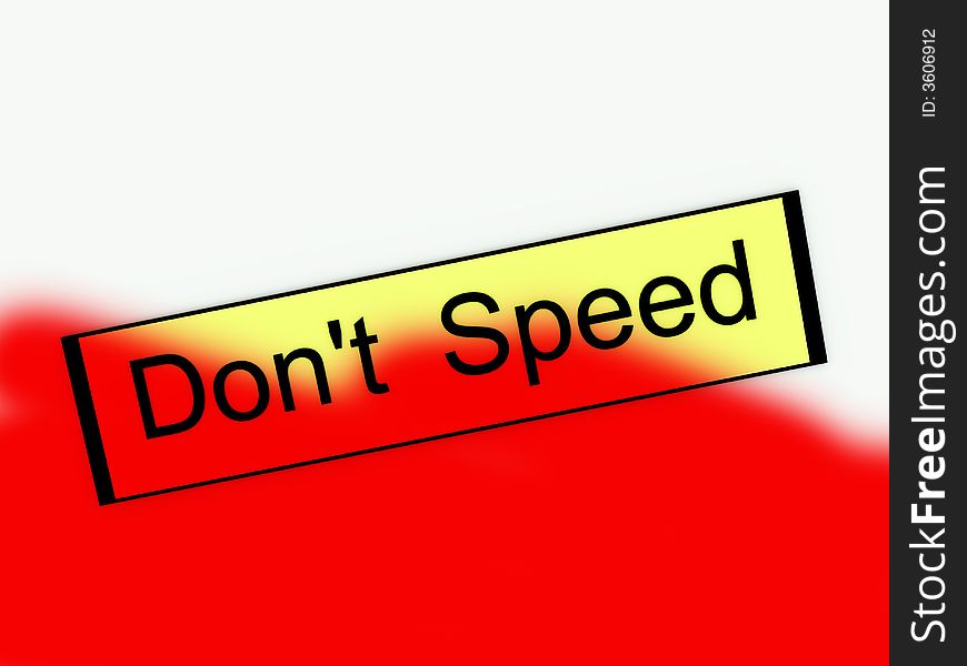 Don't Speed Sign 5