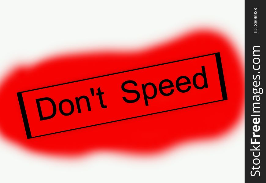 Don't Speed Sign 6