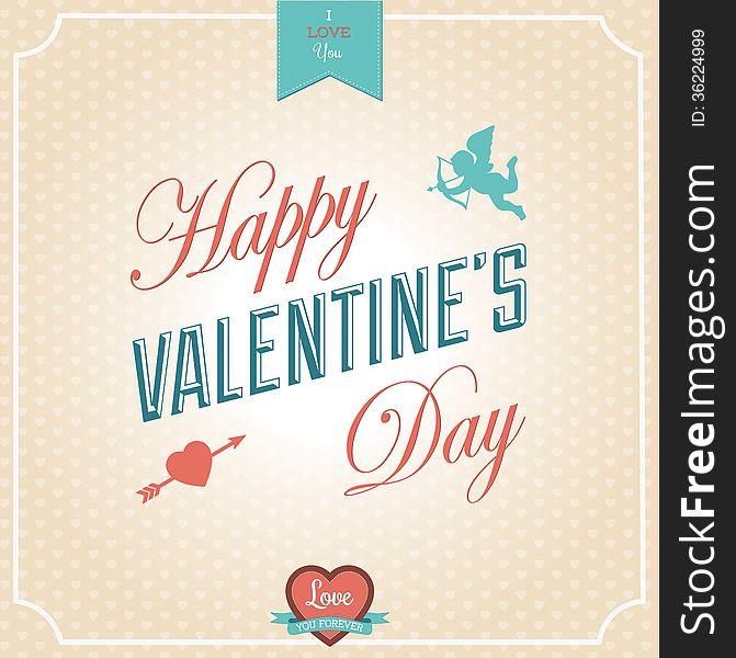 Happy Valentines Day Card - Typographical Background. Vector Illustrator. Calligraphic Greeting with Cupid and Heart