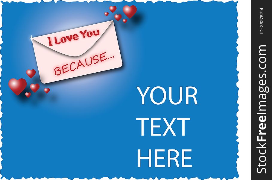 Envelope with the words I love you because ... with hearts on a blue background with space for text. Envelope with the words I love you because ... with hearts on a blue background with space for text