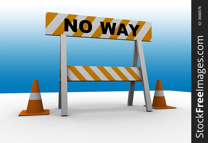 No way! - construction and caution sign with traffic cones - 3d illustration