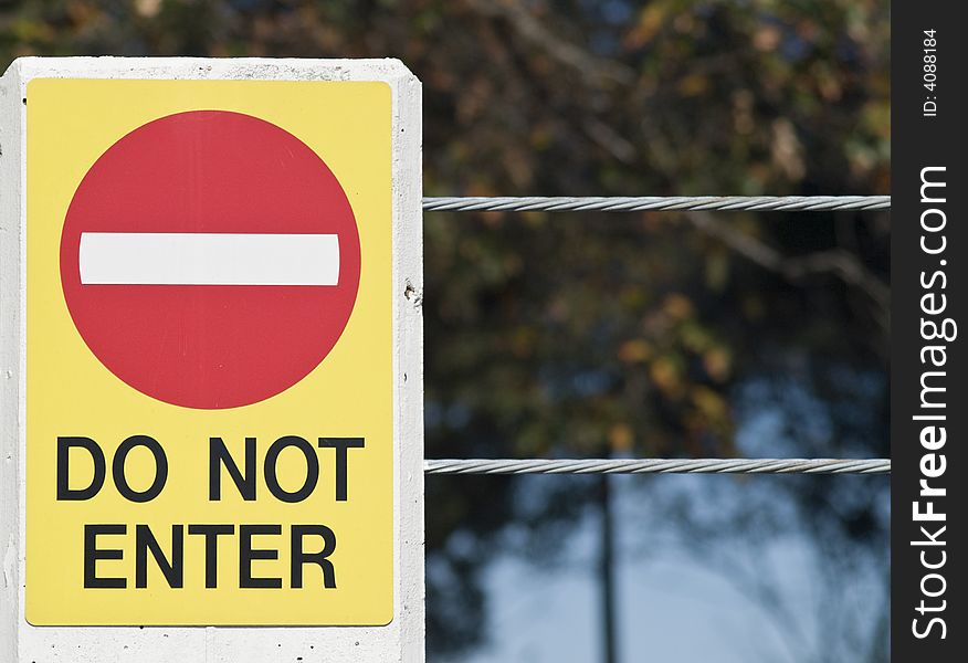 A sign warning not to enter, or disallowing entry into a specific area. A sign warning not to enter, or disallowing entry into a specific area.