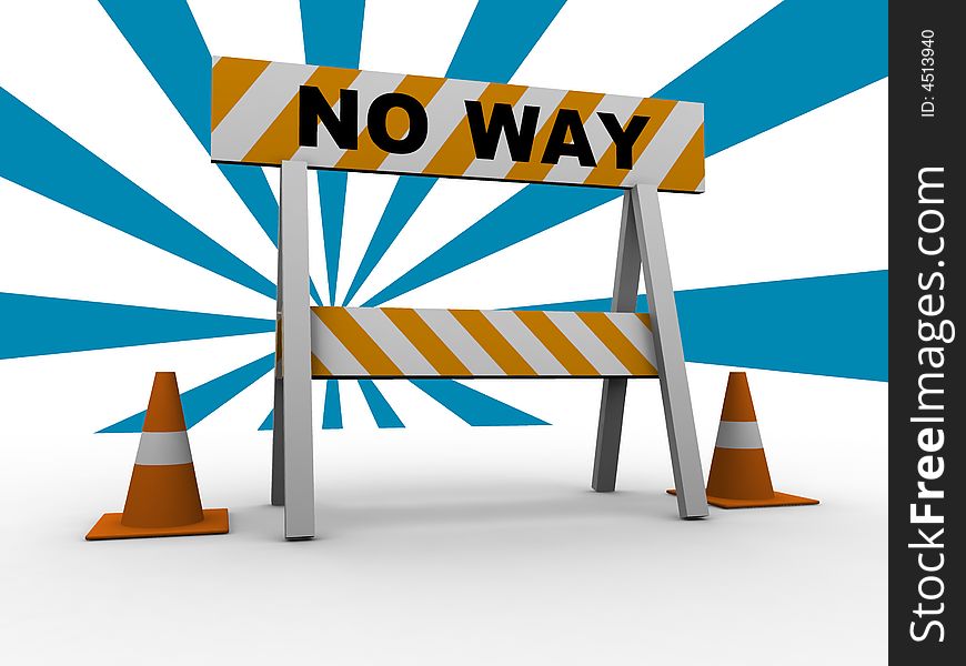 No way! - construction and caution sign with traffic cones - 3d illustration