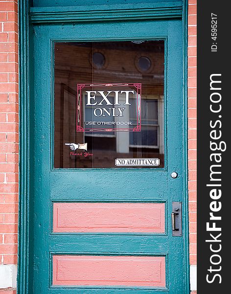 Blue and pink door,exit only