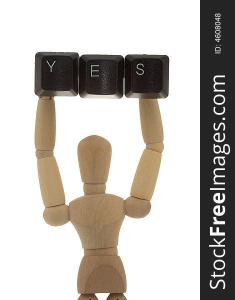 Manikin showing YES keys high up. Message concept. Manikin showing YES keys high up. Message concept.