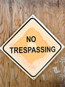 No Trespassing Sign Royalty Free Stock Photo No Trespassing Sign Royalty Free Stock Photo