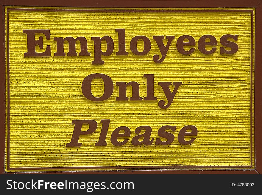 Employees Only Sign