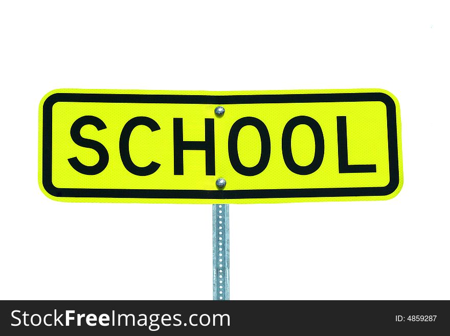 Isolated School Sign On White