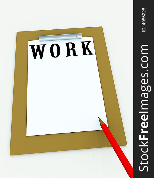 An conceptual image of a clipboard with the word work on it. It also has some blank space which you can put your own text or images on. An conceptual image of a clipboard with the word work on it. It also has some blank space which you can put your own text or images on.