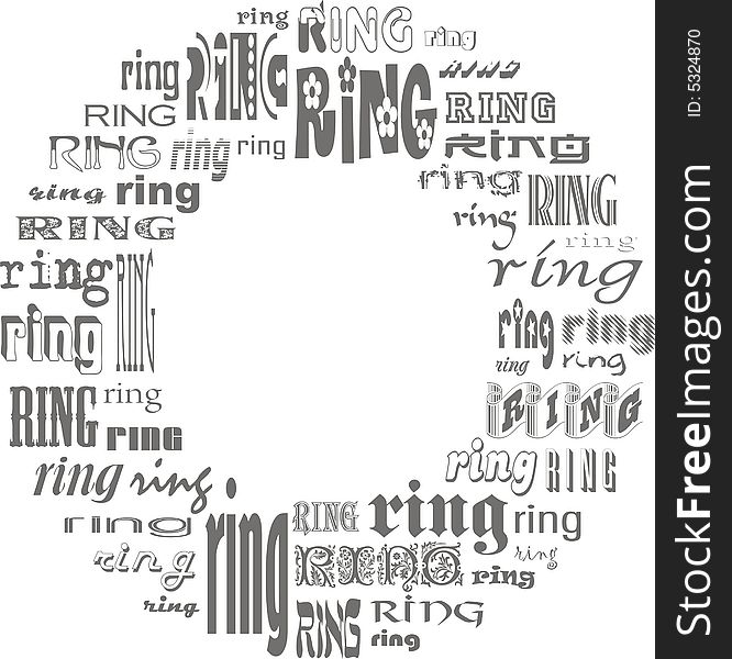 Shape of ring made of words ring. Shape of ring made of words ring