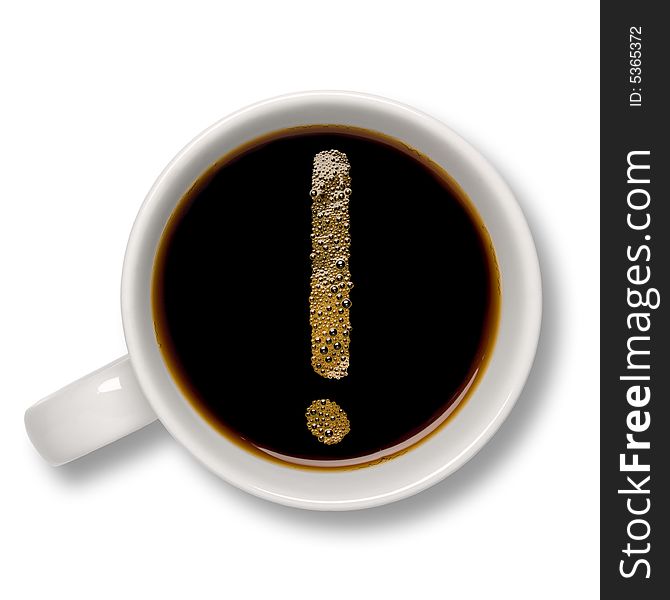 Top view of an isolated cup of coffee with a coffee bubble exclamation mark inside.