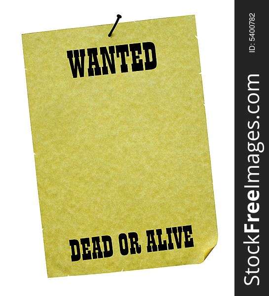 Wanted - Dead or Alive!