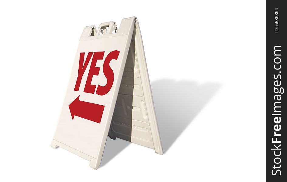 Yes Tent Sign Isolated on a White Background.