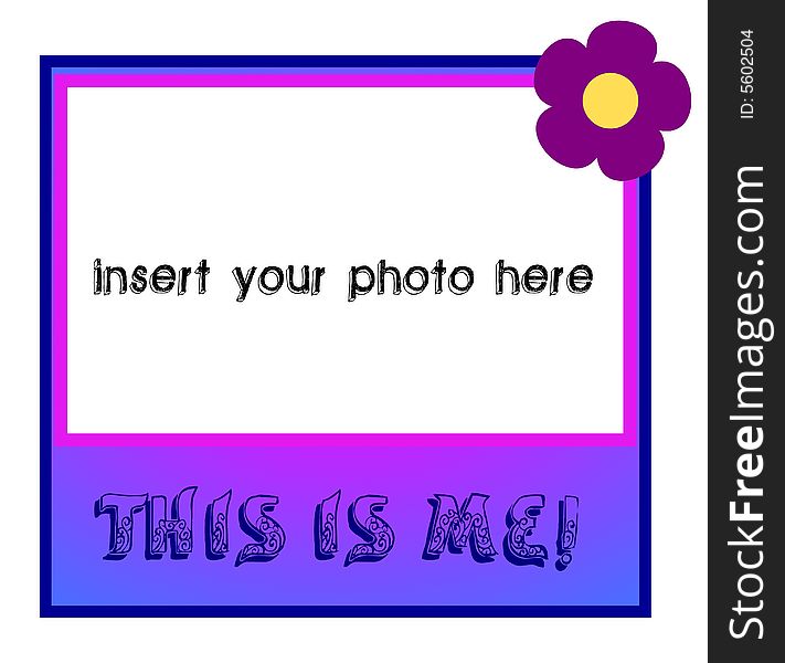 This is me photoframe. To insert photos of your children. This is me photoframe. To insert photos of your children.