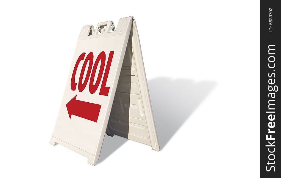 Cool Tent Sign Isolated on a White Background. Cool Tent Sign Isolated on a White Background.
