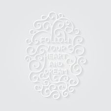 Follow Your Heart And Dream On White Background With Shadows Royalty Free Stock Image