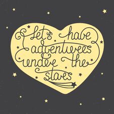 Let S Have Adventures Under The Stars With Little Stars In Heart Stock Photos Let S Have Adventures Under The Stars With Little Stars In Heart Stock Photos