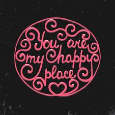 You Are My Happy Place In Circle On Dark Background Stock Photos You Are My Happy Place In Circle On Dark Background Stock Photos